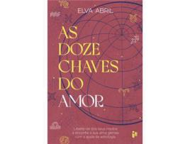 Livro As Doze Chaves do Amor de Elva Abril ( Português )