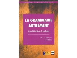Livro La Grammaire Autrement de M.L.Chalaron