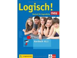 Manual Escolar Logisch Neu A1.1 Alumno + Audios Online de Vários Autores