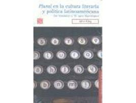 Livro Plural En La Cultura Literaria Y Política Latinoamericana. De Tlatelolco A El Ogro Filantrópico de John King