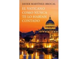 Livro El Vaticano Como Nunca Antes Te Lo Habian Contado de Javier Martínez-Brocal (Espanhol)