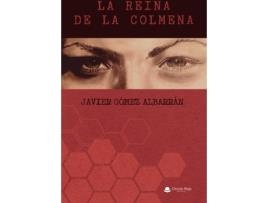 Livro La Reina De La Colmena de Javier Gómez Albarrán (Espanhol - 2019)