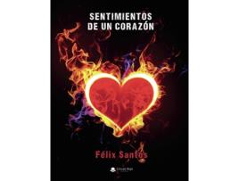 Livro Sentimientos de un Corazón de Felix Santos (Espanhol - 2019)