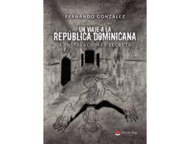 Livro Un viaje a la República Dominicana de Fernando González (Espanhol - 2019)
