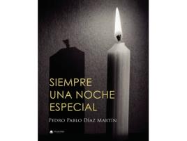 Livro Siempre una noche especial de Pedro Pablo Díaz Martín (Espanhol - 2020)