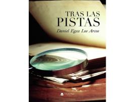 Livro Tras las pistas de Daniel Egea Los Arcos (Espanhol - 2020)