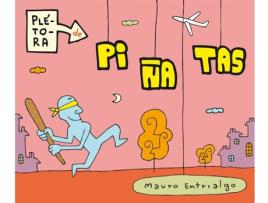 Livro Pletora De Piñatas, 1 de Mauro Entrialgo (Espanhol)