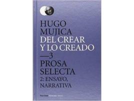 Livro Del Crear Y Lo Creado 3 de Hugo Mujica (Espanhol)