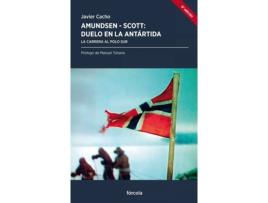 Livro Amundsen - Scott, Duelo En La Antártida de Javier Cacho Gómez (Espanhol)