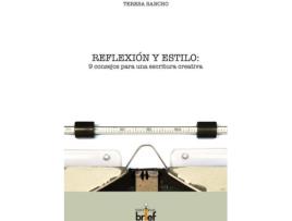 Livro Reflexion Y Estilo:9 Consejos Para Escritura Creativa de Teresa Sancho