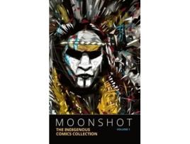 Livro moonshot: the indigenous comics collection (vol. 1) de edited by hope nicholson (inglês)