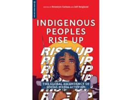 Livro indigenous peoples rise up de bronwyn carlson,jeff berglund (inglês)