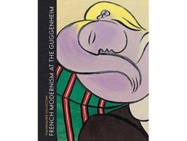 Livro french modernism at the guggenheim de edited by megan fontanella (inglês)