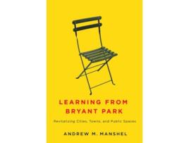 Livro learning from bryant park de andrew m. manshel (inglês)