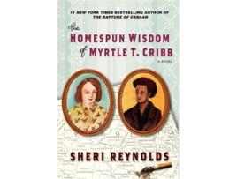 Livro the homespun wisdom of myrtle t. cribb de sheri reynolds (inglês)