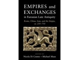 Livro empires and exchanges in eurasian late antiquity de edited by michael maas edited by nicola di cosmo (inglês)