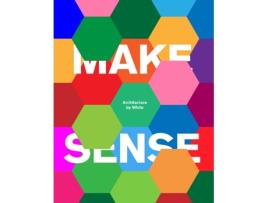 Livro make sense de white arkitekter (inglês)