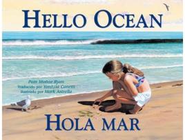 Livro hola mar / hello ocean de pam munoz ryan (inglês)