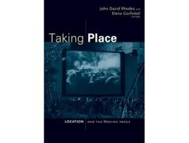 Livro taking place de edited by john david rhodes , edited by elena gorfinkel (inglês)