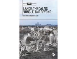 Livro lande: the calais 'jungle' and beyond de dan (university of oxford) hicks,sarah (university of oxford) mallet (inglês)