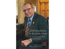 Livro cultivating justice in the garden state de raymond lesniak,bill clinton (inglês)