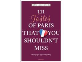Livro 111 tastes of paris that you shouldn't miss de irene lassus-fuchs (inglês)