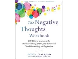 Livro the negative thoughts workbook de clark, david a., phd (inglês)