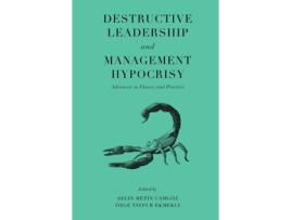 Livro destructive leadership and management hypocrisy de edited by selin metin camgoez , edited by oezge tayfur ekmekci (inglês)