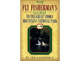 Livro the fly fisherman's guide to the great smoky mountains national park de h. lea lawrence (inglês)