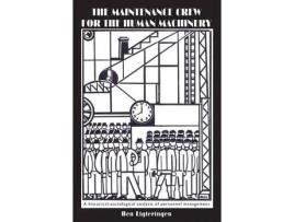 Livro the maintenance crew for the human machinery de ligteringen (inglês)