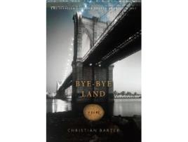 Livro bye-bye land de christian barter (inglês)