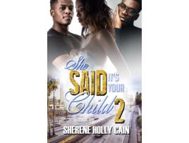 Livro she said it's your child 2 de sherene holly cain (inglês)