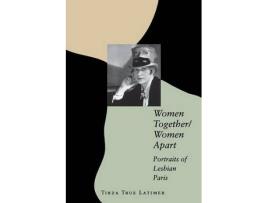 Livro women together/women apart de tirza true latimer (inglês)