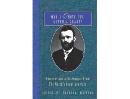 Livro may i quote you, general grant? de edited by randall j bedwell (inglês)
