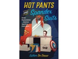 Livro hot pants and spandex suits de esther de dauw (inglês)