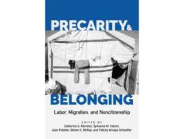 Livro precarity and belonging de catherine s. ramirez (inglês)