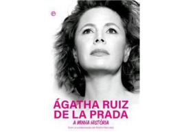 Livro Ágata Ruiz de La Prada - A Minha História de Agatha Ruiz de la Prada ( Português )