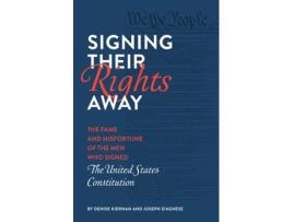 Livro signing their rights away de denise kiernan,joseph d'agnese (inglês)