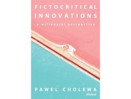 Livro fictocritical innovations - a millennial perspective de pawel cholewa (inglês)
