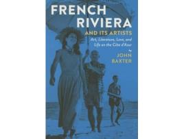 Livro french riviera and its artists de john baxter (inglês)