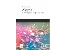 Livro Alegria - a entrega ao corpo e à vida de Alexander Lowen (Português)