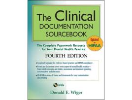 Livro the clinical documentation sourcebook - the complete paperwork resource for your mental health practice 4e de de wiger (inglês)