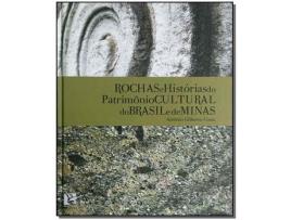 Livro Rochas e Historias Do Patri.Cul.Do Br. e de Minas de Costa, Antonio Gilberto ( Português-Brasil )