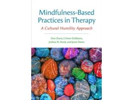 Livro mindfulness-based practices in therapy de don davis,cirleen deblaere,joshua n hook,jesse owen (inglês)