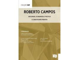 Livro Roberto Campos Diplomata E.E Politico 01Ed/21 de Mendes, Gilmar E Martins, Ives ( Português-Brasil )