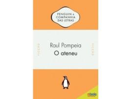 Livro O Ateneu PENGUIN COMPANHIA de Raul Pompeia ( PT )