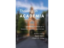 Livro thriving in academia de pamela i. ansburg,mark e. basham,regan a. r. gurung (inglês)