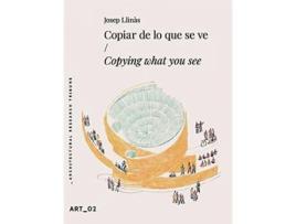 Livro Josep Llinás. Copiar De Lo Que Se Ve de AA.VV (Castelhano)