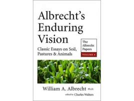 Livro albrecht's enduring vision de william a. albrecht (inglês)