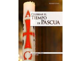 Livro Celebrar El Tiempo De Pascua de Alvaro Ginel (Espanhol)